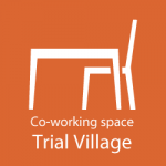 Coworking space　Trial Village